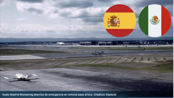 Vuelo Madrid-Monterrey termina en remota base aérea de Canadá: Esto fue lo que pasó